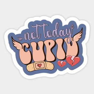 Not Today Cupid Love Sucks Anti Valentines Day Sticker